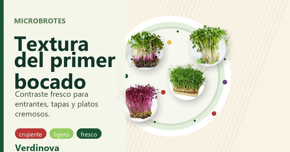 Microbrotes usados para aportar textura y contraste en el primer bocado